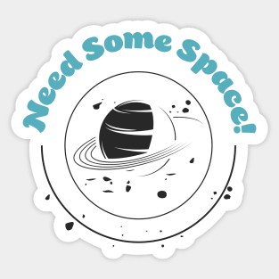 Give me space Sticker